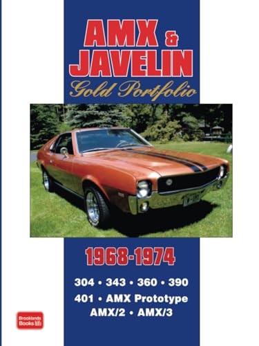 9781855206571: AMX and Javelin Gold Portfolio 1968-1974: 48 Articles Trace the Progress of AMCs Javelin and AMXs During the Muscle Years. Road Tests, Reports on New Models and Racing