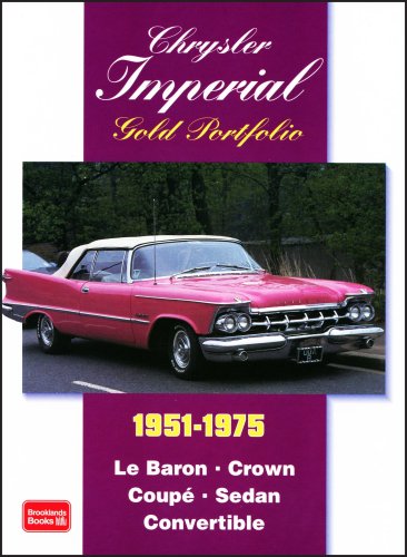 Chrysler Imperial 1951-1975 Gold Portfolio (9781855206625) by Clarke, R.M.