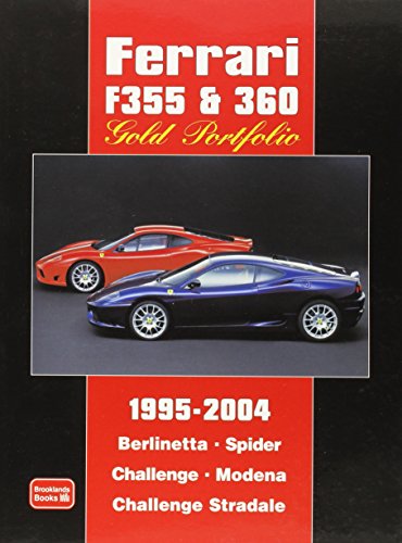 Stock image for Ferrari F355 &amp; 360 Gold Portfolio, 1995-2004 for sale by Blackwell's
