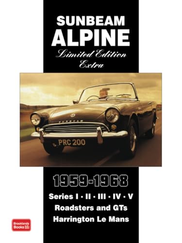 Beispielbild fr Sunbeam Alpine Limited Edition Extra 1959-1968 zum Verkauf von AwesomeBooks
