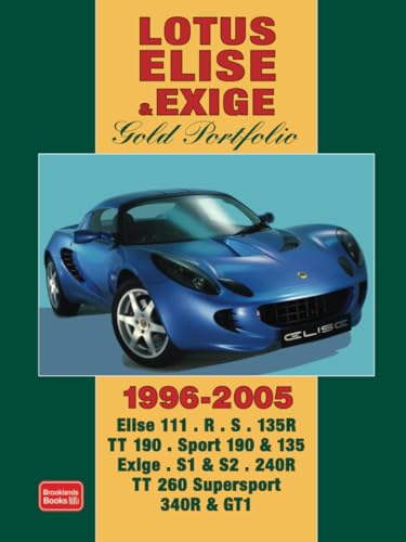 Beispielbild fr Lotus Elise & Exige Gold Portfolio 1996-2005 zum Verkauf von WorldofBooks