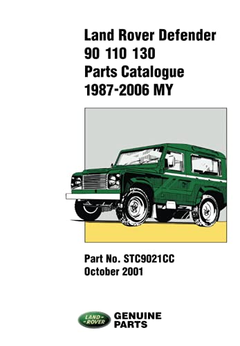 Beispielbild fr Land Rover Defender 90-110-130 Parts Catalogue 1987-2001 On: STC9021CC (Parts Catalogue 1987-2006) zum Verkauf von WeBuyBooks