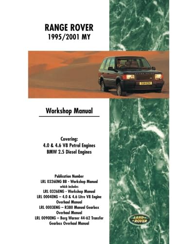 Range Rover 1995/2001 MY Workshop Manual: LRL 0004 Eng - LRL 0003 Eng - LRL 009 Eng - Part No. LRL 0326 Eng (9781855207462) by Jaguar Land Rover Limited