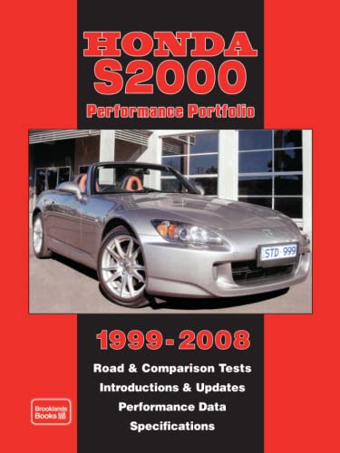 Honda S2000 1999-2008 Performance Portfolio: Road Test Book (9781855208247) by Brooklands Books Ltd.