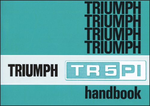 Triumph Tr5 Pi Handbook (9781855208544) by Triumph Cars Ltd