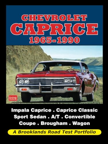 Chevrolet Caprice 1965-1990: Road Test Book (Road Test Portfolio) (9781855209015) by Brooklands Books Ltd.