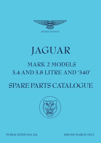 Stock image for Jaguar Mark 2 Models 3.4, 3.8 & 340 Spare Parts Catalogue [Soft Cover ] for sale by booksXpress