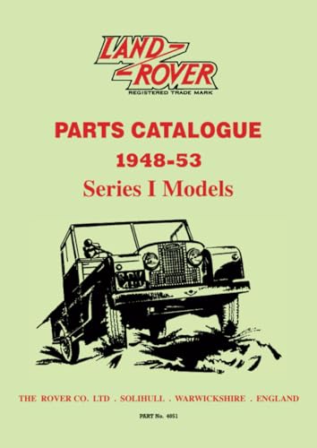 Stock image for Land Rover Series 1 Parts Catalogue 1948-53 for sale by Revaluation Books