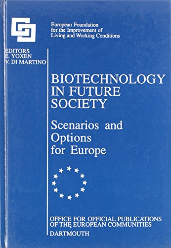 9781855210165: Biotechnology in Future Society: Scenarios and Options for Europe
