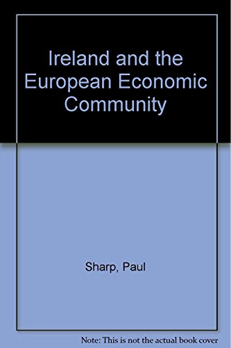 9781855210189: Ireland and the European Economic Community