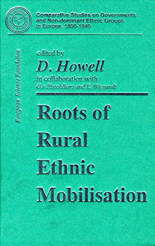 Stock image for Roots of Rural Ethnic Mobilisation (Comparative Studies on Governments and Non-dominant Ethnic Groups in Europe, 1850 - 1940) for sale by Phatpocket Limited