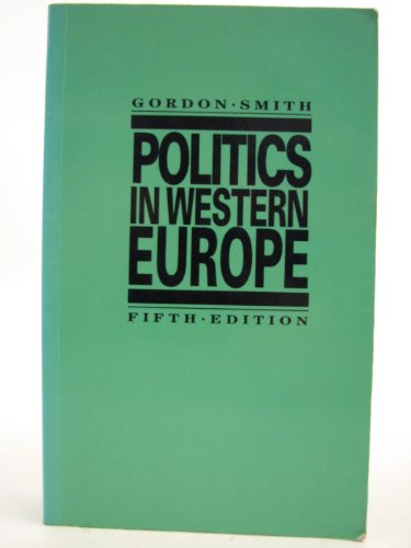 Stock image for Politics in Western Europe: A Comparative Analysis for sale by AwesomeBooks