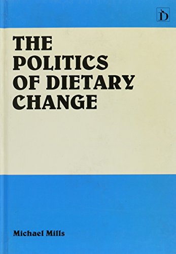 Beispielbild fr The Politics of Dietary Change zum Verkauf von Better World Books