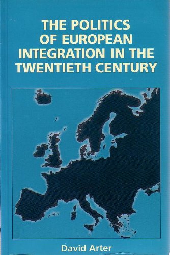 Stock image for The Politics of European Intergration in the Twentieth Century for sale by K & L KICKIN'  BOOKS