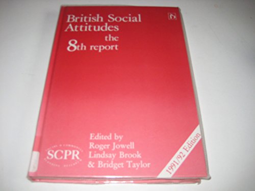 Stock image for British Social Attitudes: The 8th Report for sale by Phatpocket Limited