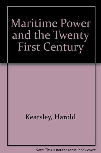 9781855212886: Maritime Power and the Twenty-First Century