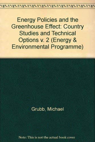 Beispielbild fr ENERGY POLICIES AND THE GREENHOUSE EFFECT, Volume 2: Country Studies and Technical Options zum Verkauf von Larry W Price Books