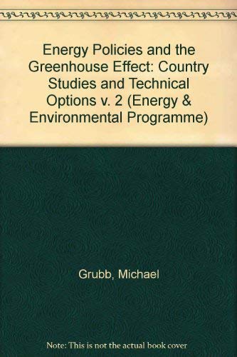 Stock image for ENERGY POLICIES AND THE GREENHOUSE EFFECT, Volume 2: Country Studies and Technical Options for sale by Larry W Price Books