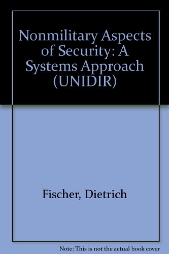 Nonmilitary Aspects of Security: A Systems Approach (Unidir) (9781855213401) by Fischer, Dietrich