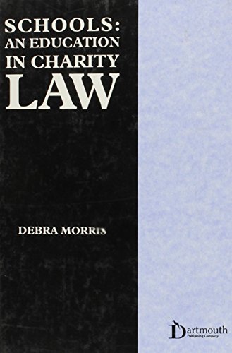 Schools: An Education in Charity Law (9781855214446) by Morris, Debra