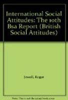 Beispielbild fr International Social Attitudes: The 10th Bsa Report (British Social Attitudes) zum Verkauf von Anybook.com