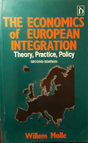 9781855215061: The Economics of European Integration: Theory, Practice, Policy