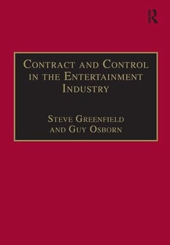 Beispielbild fr Contract and Control in the Entertainment Industry: Dancing on the Edge of Heaven (Studies in Modern Law and Policy) zum Verkauf von Chiron Media