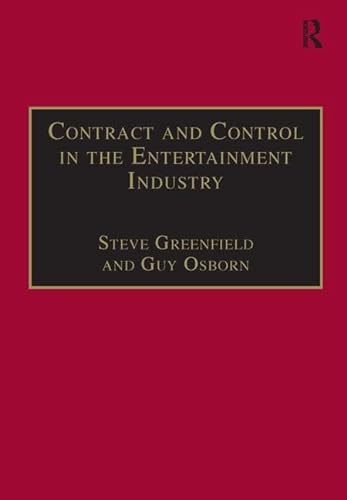 9781855215610: Contract and Control in the Entertainment Industry: Dancing on the Edge of Heaven (Studies in Modern Law and Policy)