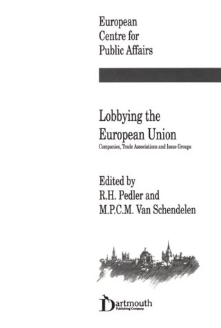 Imagen de archivo de Lobbying the European Union: Companies, Trade Associations and Issue Groups a la venta por Wonder Book