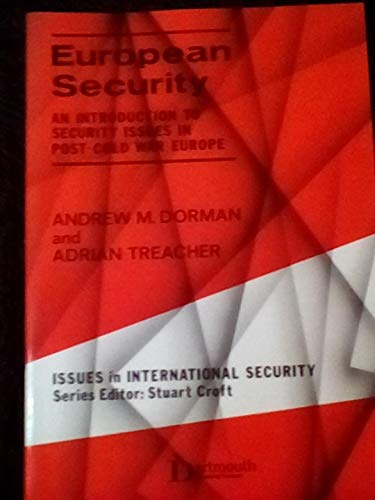 Imagen de archivo de European Security: Introduction to Security Issues in Post-Cold War Europe (Issues in International Security) a la venta por Reuseabook