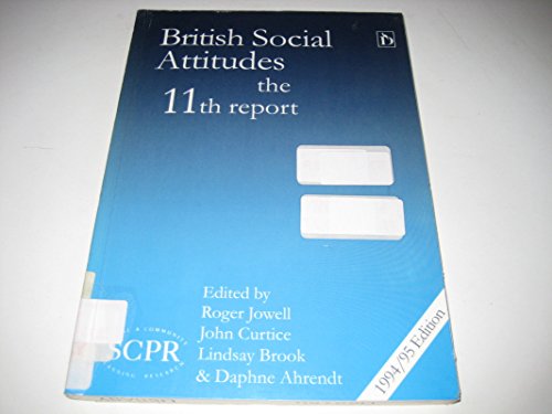 Stock image for British Social Attitudes: 11th Report for sale by RIVERLEE BOOKS