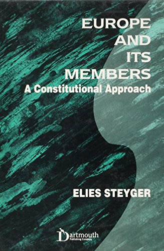 9781855216556: Europe and Its Members: A Constitutional Approach