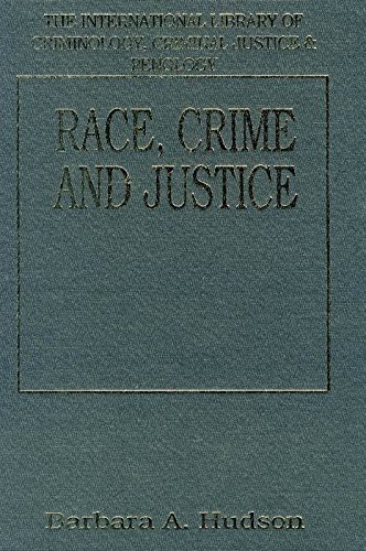 9781855216600: Race, Crime and Justice (International Library of Criminology, Criminal Justice and Penology)