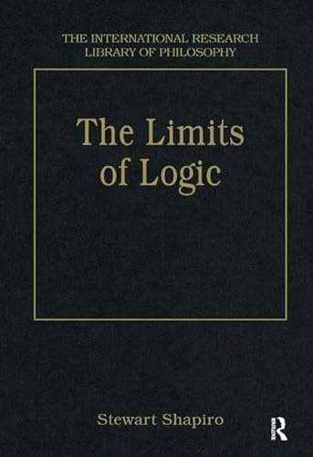 Stock image for The Limits of Logic: Higher-Order Logic and the Lowenheim-Skolem Theorem: Higher-order Logic and the Lowenheim-Skolem Theory (International Research Library of Philosophy) for sale by Chiron Media