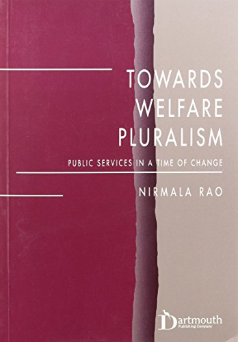 Towards Welfare Pluralism: Public Services in a Time of Change (9781855217324) by Rao, Nirmala