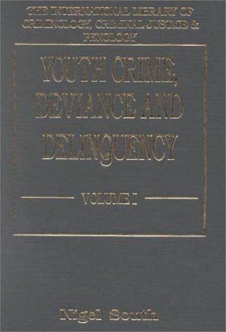 Beispielbild fr Youth Crime, Deviance and Delinquency: Theories and Debates (Volume 1) zum Verkauf von Anybook.com