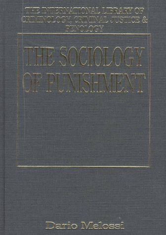Stock image for International Library of Criminology, Criminal Justice and Penology: The Sociology of Punishment for sale by Anybook.com