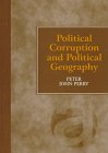 Stock image for Political Corruption and Political Geography for sale by Better World Books