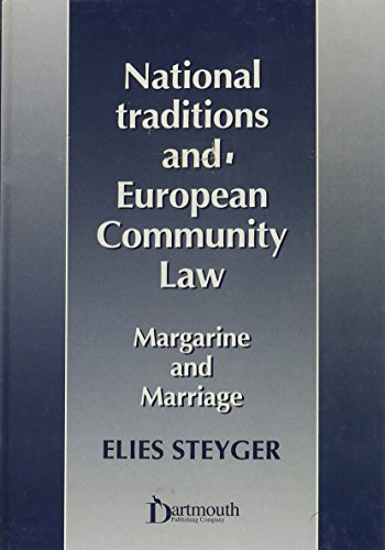 Beispielbild fr National Traditions and European Community Law: Margarine and Marriage zum Verkauf von AwesomeBooks