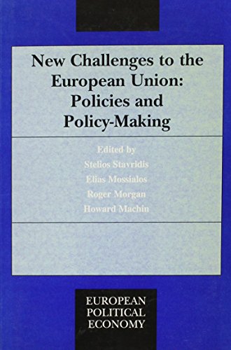 New Challenges to the European Union: Policies & Policy-Making at the End of the Century (9781855219557) by Mossialos, Elias; Morgan, Roger; Machin, Howard