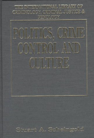 Beispielbild fr Politics, Crime Control and Culture. zum Verkauf von Kloof Booksellers & Scientia Verlag