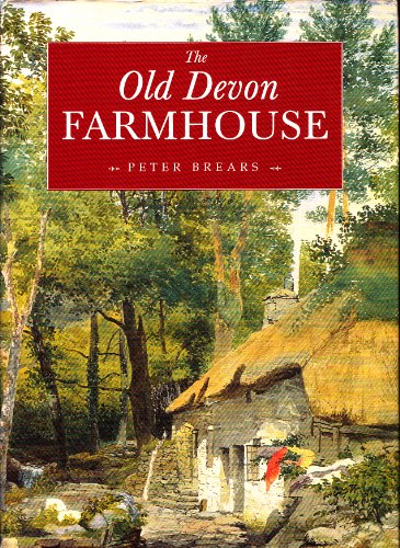 Beispielbild fr The Old Devon Farmhouse zum Verkauf von WorldofBooks