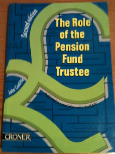 The Role of the Pension Fund Trustee (9781855240919) by Cunliffe, John