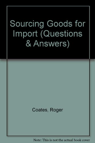 Beispielbild fr Sourcing Goods for Import (Questions & Answers) zum Verkauf von AwesomeBooks