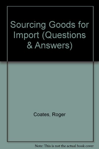 Stock image for Sourcing Goods for Import (Questions & Answers) for sale by AwesomeBooks