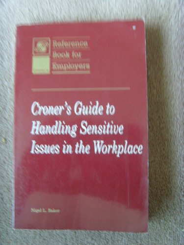 Beispielbild fr Guide to Handling Sensitive Issues (Croner's reference book for employers) zum Verkauf von AwesomeBooks