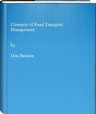 Elements of Road Transport Management (9781855245693) by Benson, Don