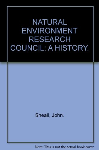 Stock image for NATURAL ENVIRONMENT RESEARCH COUNCIL. A History. for sale by Hay Cinema Bookshop Limited