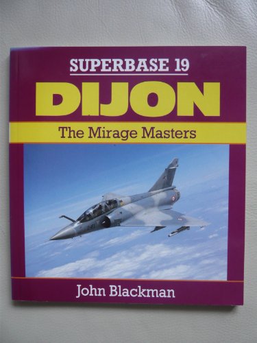 Beispielbild fr Dijon: The Mirage Masters - Superbase 19 zum Verkauf von WorldofBooks