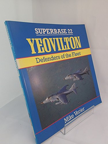 Imagen de archivo de Yeovilton: Defenders of the Fleet - Superbase 22 a la venta por HPB-Red